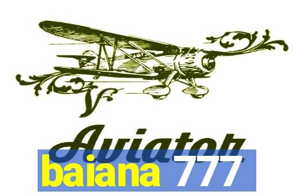 baiana 777